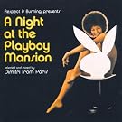 A Night at the Playboy Mansion