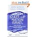 Start-up Nation Israel: Was wir vom innovativsten Land der Welt lernen k�nnen