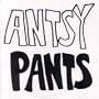 Antsy Pants