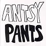 Antsy Pants
