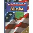 Alaska: The Last Frontier (World Almanac Library of the States) by Isaac Seder