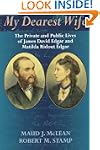 My Dearest Wife: The Private and Publ...