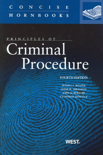 Principles of Criminal Procedure, 4th (Concise Hornbooks)