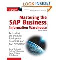 Mastering the SAP Business Information Warehouse: Leveraging the Business Intelligence Capabilities of SAP NetWeaver