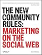 The New Community Rules: Marketing on the Social Web