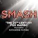 The 20th Century Fox Mambo (Smash Cast Version Featuring Katharine McPhee)