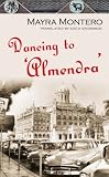 Dancing to "Almendra": A Novel