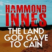 The Land That God Gave to Cain | [Hammond Innes]