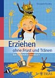 Produkt-Bild: Erziehen ohne Frust und Tr&auml;nen: Das liebevolle Elternbuch