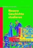 Neuere Geschichte studieren (Uni-Taschenbücher M)