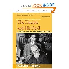 The Disciple and His Devil: Gabriel Pascal Bernard Shaw