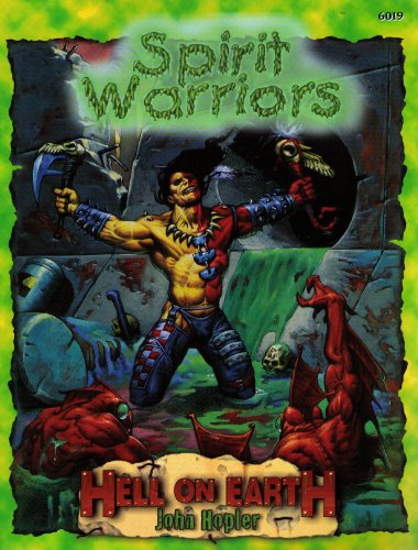Cover image : Spirit Warriors (Deadlands: Hell on Earth)