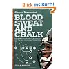Sports Illustrated Blood, Sweat & Chalk: Inside Football's Playbook: How the Great Coaches Built Today's Game