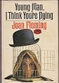 Young Man, I Think You're Dying