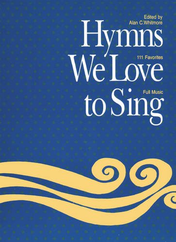 Hymns We Love to Sing: Words Only Large Print
