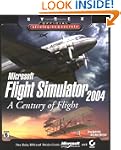 Microsoft Flight Simulator 2004: A Ce...