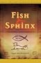 Fish and Sphinx (MiddleGate Series)