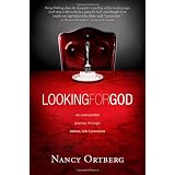 Looking for God: An Unexpected Journey through Tattoos, Tofu, and Pronounsby Nancy Ortberg