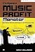 Myspace Music Profit Monster: Easy Online Marketing Strategies to Get More Fans Fast