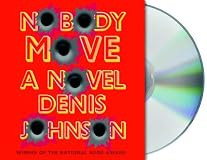 Nobody Move: A  Novel