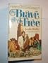 The Brave and the Free