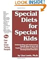 Special Diets for Special Kids: Understanding and Implementing a Gluten and Casein Free Diet to Aid in the Treatment of Autism and Related Developmental Disorders