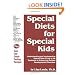 Special Diets for Special Kids