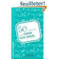 50 exercices pour g�rer son stress