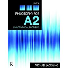 Philosophy for A2: Philosophical Problems