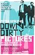 Down and Dirty Pictures: Miramax, Sundance and the Rise of Independent Film