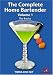 The Complete Home BarTender - Volume 1 - The Basics