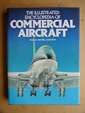 The Illustrated encyclopedia of commercial aircraft
