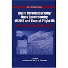 Click here to buy Liquid Chromatography Mass Spectrometry, MS MS and Time of Flight MS: Analysis of Emerging... by  Imma Ferrer and E. M. Thurman.