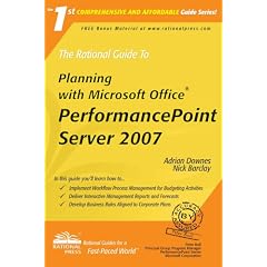 The Rational Guide to Planning with Microsoft Office Performancepoint Server 2007 (Rational Guides)