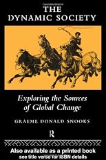 The Dynamic Society: Exploring the Sources of Global Change