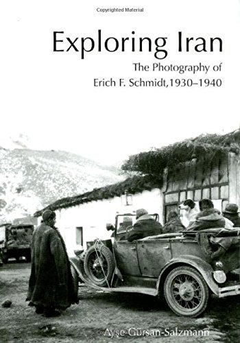 Exploring Iran: The Photography of Erich F. Schmidt, 1930-1940