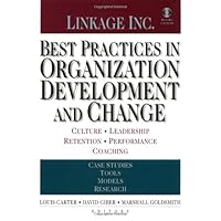 Best Practices in Organization Development and Change: Culture, Leadership, Retention, Performance, Coaching