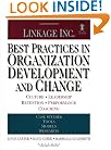 Best Practices in Organization Development and Change: Culture, Leadership, Retention, Performance, Coaching