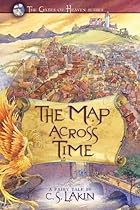 The Map Across Time (The Gates of Heaven Series) The Map Across Time (The Gates of Heaven Series)
