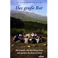 Der gro�e Rat: Das Council - mit dem Herzen h�ren und sprechen, den Kreis erweitern
