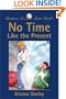No Time Like the Present (Partners in Time, Book 1) (Bk. 1)