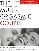 The Multi-Orgasmic Couple: Sexual Secrets Every Couple Should Know
