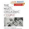 The Multi-Orgasmic Couple: Sexual Secrets Every Couple Should Know