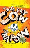 The Big Fat Cow That Goes Kapow
