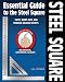 Essential Guide to the Steel Square: Facts, Short-Cuts, and Problem-Solving Secrets for Carpenters, Woodworkers and Builders (Woodworker s Essentials and More series)