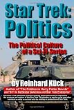 Star Trek:Politics: The Political Culture Of A Sci-Fi-Series