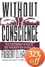 Without Conscience: The Disturbing World of the Psychopaths Among Us