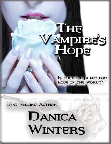 The Vampire's Hope by Danica Winters