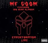 Expektoration Live Featuring Big Benn Klingon