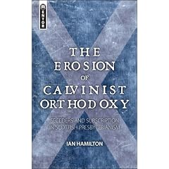 EROSION OF CALVINIST ORTHODOXY, THE